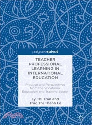 Teacher Professional Learning in International Education ― Practice and Perspectives from the Vocational Education and Training Sector