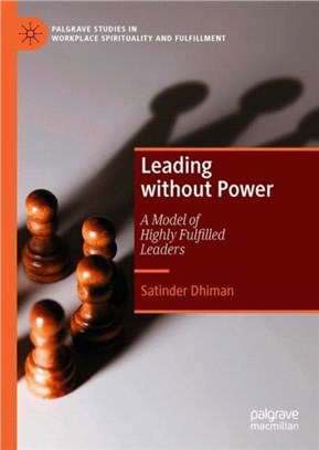 Leading without Power：A Model of Highly Fulfilled Leaders