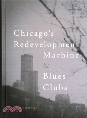 Chicago Redevelopment Machine and Blues Clubs