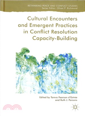 Cultural Encounters and Emergent Practices in Conflict Resolution Capacity-building