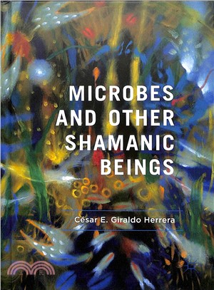 Microbes and Other Shamanic Beings