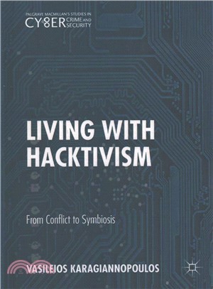 Living With Hacktivism ― From Conflict to Symbiosis