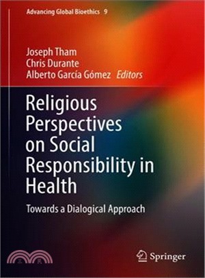 Religious Perspectives on Social Responsibility in Health ― Towards a Dialogical Approach