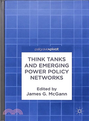 Think Tanks and Emerging Power Policy Networks