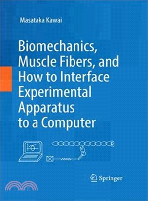 Biomechanics, Muscle Fibers, and How to Interface Experimental Apparatus to a Computer