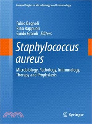 Staphylococcus Aureus ― Microbiology, Pathology, Immunology, Therapy and Prophylaxis