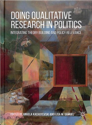 Doing Qualitative Research in Politics ― Integrating Theory Building and Policy Relevance