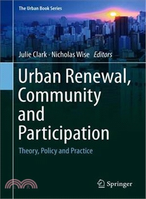 Urban Renewal, Community and Participation ― Theory, Policy and Practice