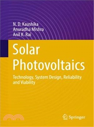 Solar Photovoltaics ― Technology, System Design, Reliability and Viability