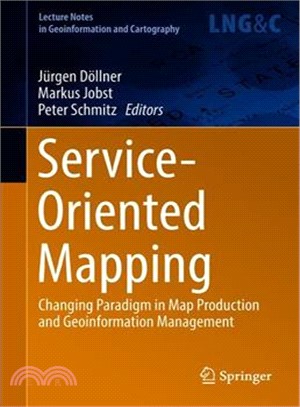 Service Oriented Mapping ― Changing Paradigm in Map Production and Geoinformation Management