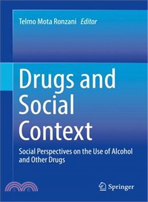 Drugs and Social Context ― Social Perspectives on the Use of Alcohol and Other Drugs
