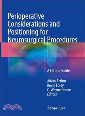 Perioperative Considerations and Positioning for Neurosurgical Procedures ― A Clinical Guide