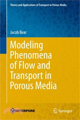 Modeling Phenomena of Flow and Transport in Porous Media