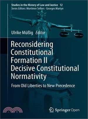Reconsidering Constitutional Formation II Decisive Constitutional Normativity ― From Old Liberties to New Precedence