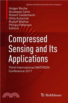 Compressed Sensing and Its Applications：Third International MATHEON Conference 2017