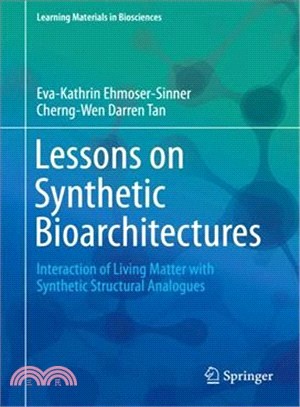 Lessons on Synthetic Bioarchitectures ― Interaction of Living Matter With Synthetic Structural Analogues