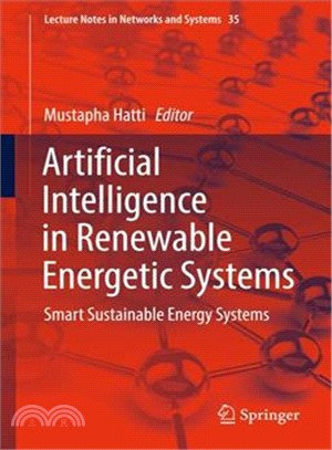 Artificial Intelligence in Renewable Energetic Systems ― Smart Sustainable Energy Systems