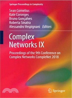 Complex Networks IX ― Proceedings of the 9th Conference on Complex Networks Complenet 2018
