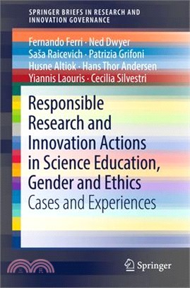Responsible Research and Innovation Actions in Science Education, Gender and Ethics ― Cases and Experiences