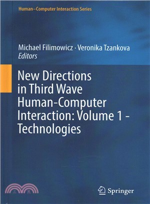 New Directions in Third Wave Human-computer Interaction ― Technologies