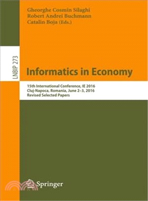 Informatics in Economy ― 15th International Conference, Ie 2016, Cluj-napoca, Romania, June 2-3, 20126, Revised Selected Papers