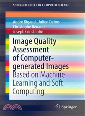 Image Quality Assessment of Computer-generated Images ― Based on Machine Learning and Soft Computing