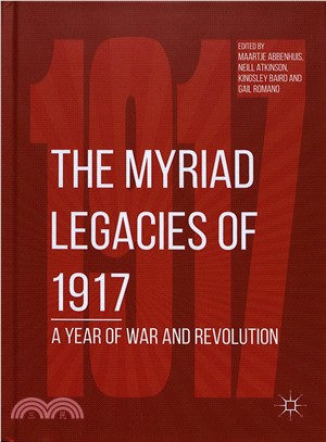 The myriad legacies of 1917a...