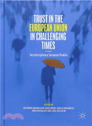Trust in the European Union in Challenging Times ― Interdisciplinary European Studies
