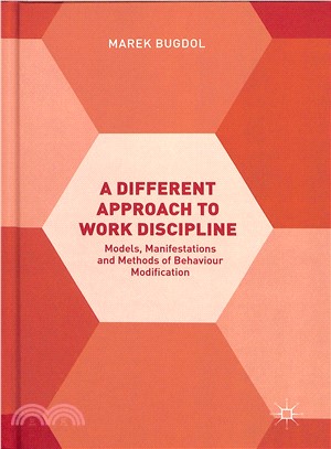 A Different Approach to Work Discipline ― Models, Manifestations and Methods of Behaviour Modification