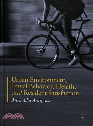 Urban Areas, Travel Behavior, Health, and Resident Satisfaction