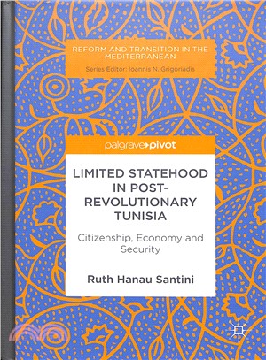 Limited Statehood in Post-revolutionary Tunisia ― Citizenship, Economy and Security