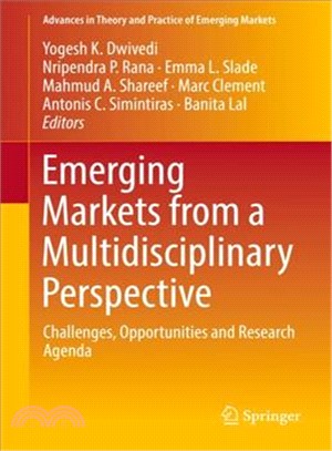 Emerging Markets from a Multidisciplinary Perspective ― Challenges, Opportunities and Research Agenda