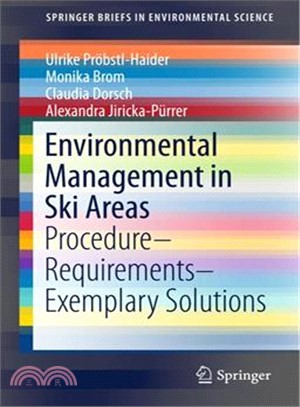 Environmental Management in Ski Areas ― Procedure ?Requirements ?Exemplary Solutions