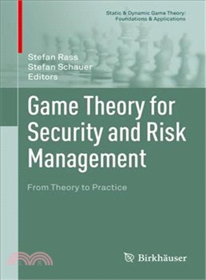 Game Theory for Security and Risk Management ― From Theory to Practice