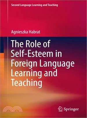 The Role of Self-esteem in Foreign Language Learning and Teaching