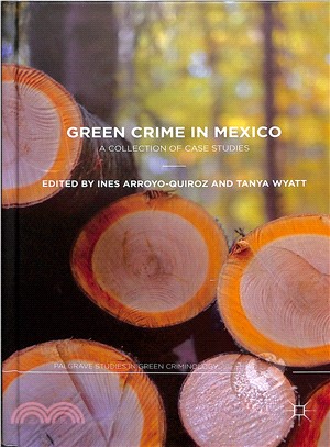 Green crime in Mexicoa colle...