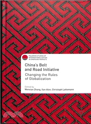 China's Belt and Road Initiative ― Changing the Rules of Globalization