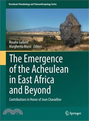 The Emergence of the Acheulean in East Africa and Beyond ― Contributions in Honor of Jean Chavaillon