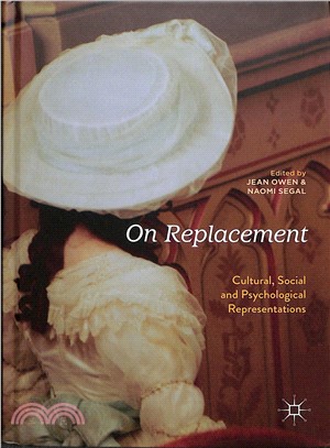 On Replacement ― Cultural, Social and Psychological Representations