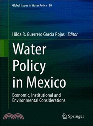 Water policy in Mexicoeconomic, institutional and environmental considerations /