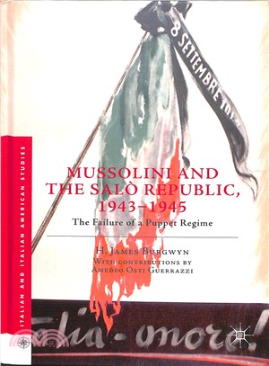 Mussolini and the Sal?Republic, 1943-1945 ― The Failure of a Puppet Regime