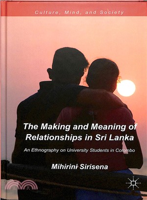 The Making and Meaning of Relationships in Sri Lanka ― An Ethnography on University Students in Colombo