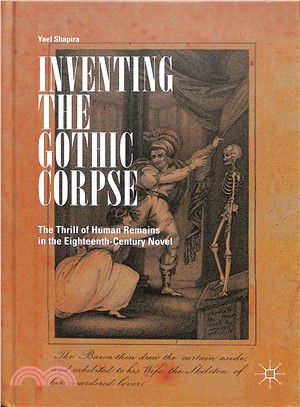 Inventing the Gothic Corpse ― The Thrill of Human Remains in the Eighteenth-century Novel