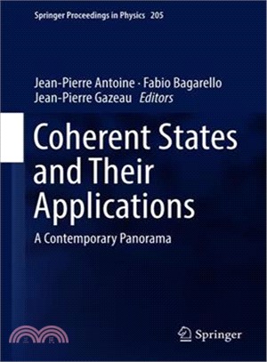 Coherent States and Their Applications ― A Contemporary Panorama