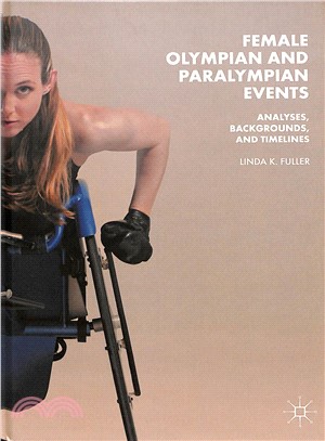 Female Olympian and Paralympian Events ― Analyses, Backgrounds, and Timelines