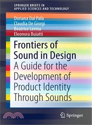 Frontiers of Sound in Design ― A Guide for the Development of Product Identity Through Sounds