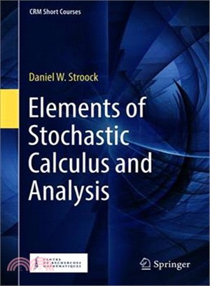 Elements of Stochastic Calculus and Analysis