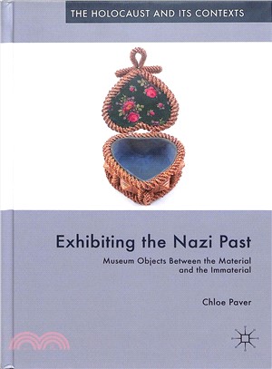 Exhibiting the Nazi Past ― Museum Objects Between the Material and the Immaterial