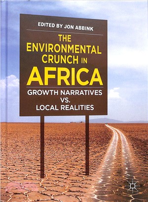 The Environmental Crunch in Africa ― Growth Narratives Vs. Local Realities