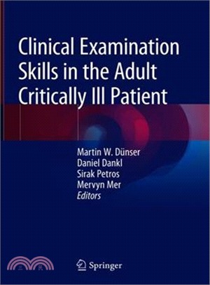 Clinical Examination Skills in the Adult Critically Ill Patient